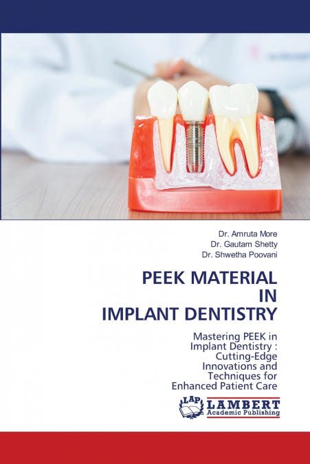 PEEK MATERIAL IN IMPLANT DENTISTRY