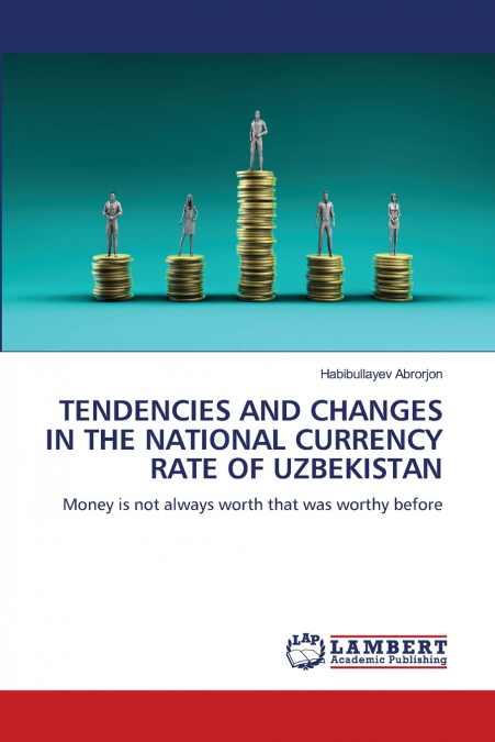 TENDENCIES AND CHANGES IN THE NATIONAL CURRENCY RATE OF UZBEKISTAN