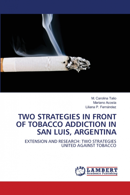 TWO STRATEGIES IN FRONT OF TOBACCO ADDICTION IN SAN LUIS, ARGENTINA