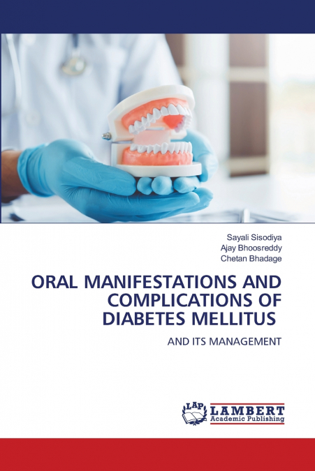 ORAL MANIFESTATIONS AND COMPLICATIONS OF DIABETES MELLITUS