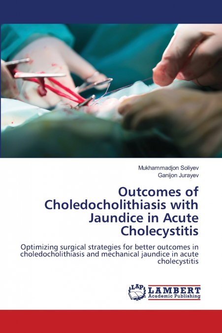 Outcomes of Choledocholithiasis with Jaundice in Acute Cholecystitis