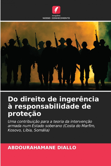 Do direito de ingerência à responsabilidade de proteção