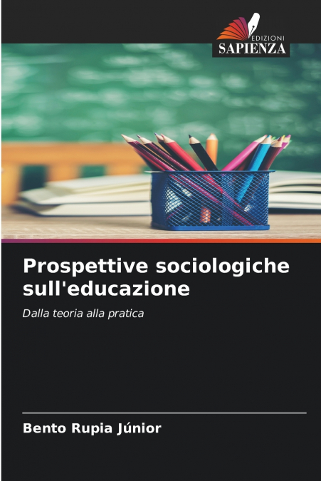 Prospettive sociologiche sull’educazione