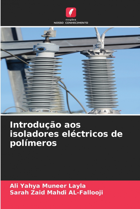 Introdução aos isoladores eléctricos de polímeros
