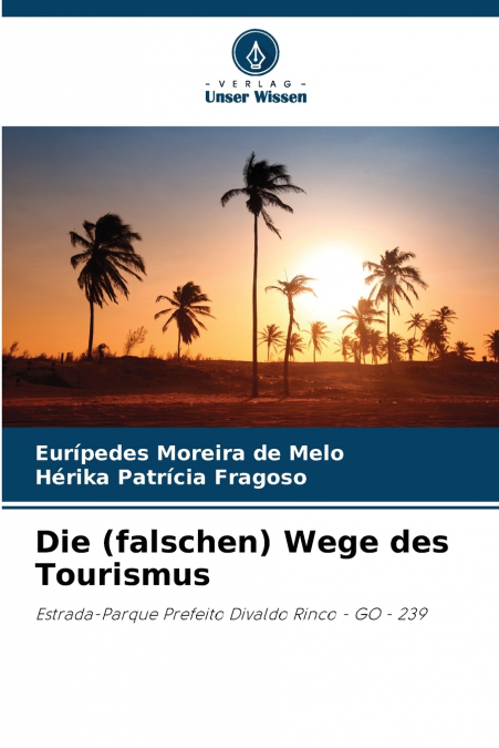 Die (falschen) Wege des Tourismus