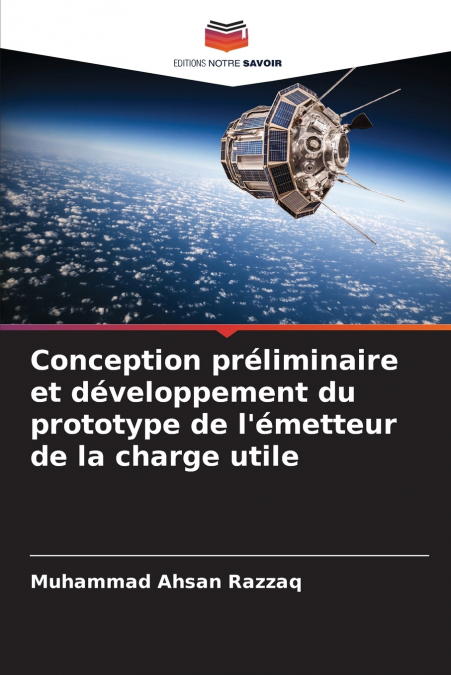 Conception préliminaire et développement du prototype de l’émetteur de la charge utile