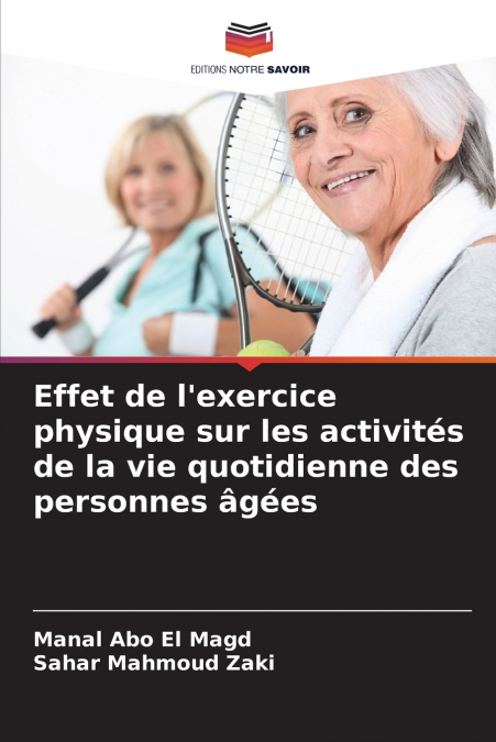 Effet de l’exercice physique sur les activités de la vie quotidienne des personnes âgées