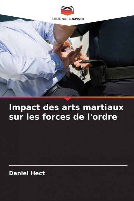 Impact des arts martiaux sur les forces de l’ordre