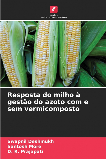 Resposta do milho à gestão do azoto com e sem vermicomposto