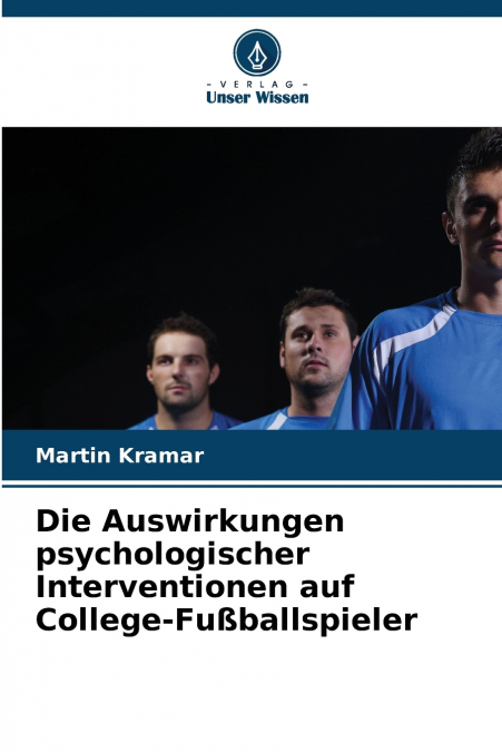 Die Auswirkungen psychologischer Interventionen auf College-Fußballspieler