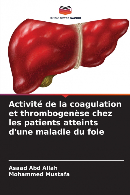 Activité de la coagulation et thrombogenèse chez les patients atteints d’une maladie du foie