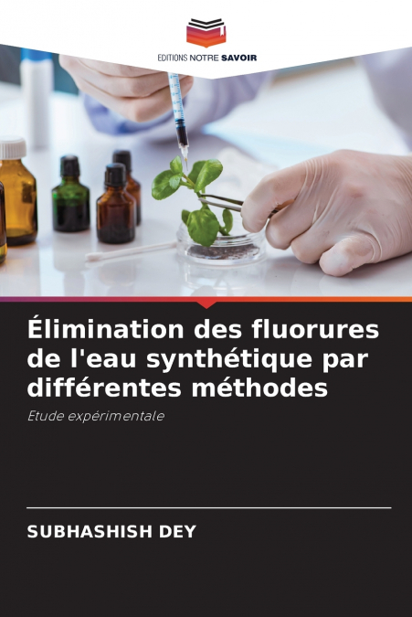Élimination des fluorures de l’eau synthétique par différentes méthodes