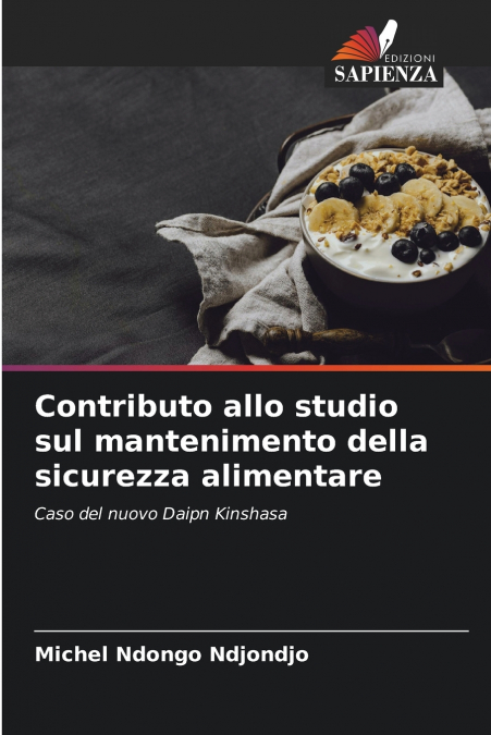 Contributo allo studio sul mantenimento della sicurezza alimentare