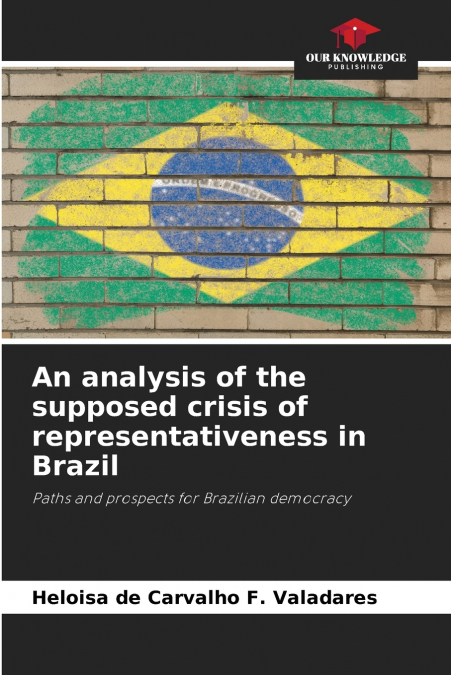 An analysis of the supposed crisis of representativeness in Brazil