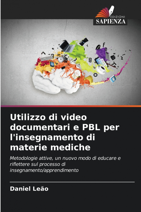 Utilizzo di video documentari e PBL per l’insegnamento di materie mediche