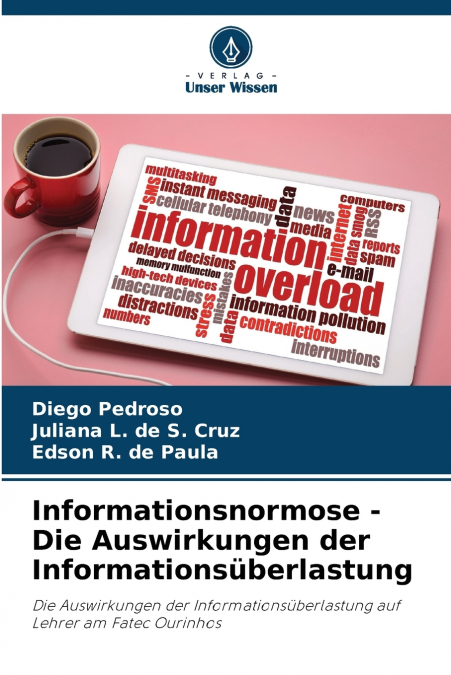 Informationsnormose - Die Auswirkungen der Informationsüberlastung