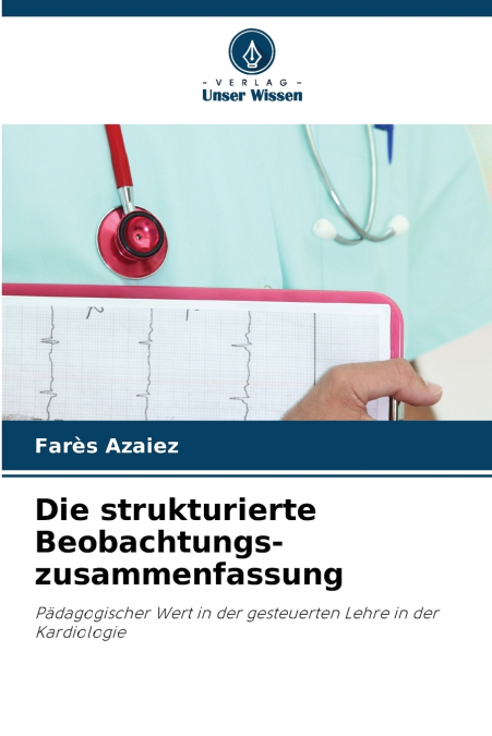Die strukturierte Beobachtungs- zusammenfassung