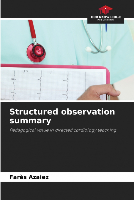 Structured observation summary