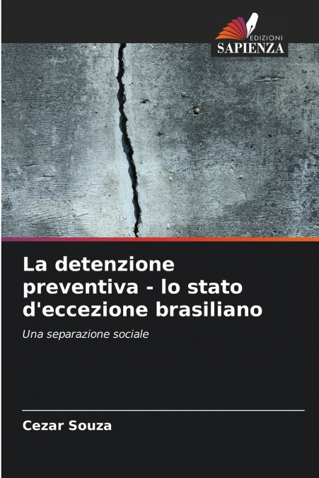La detenzione preventiva - lo stato d’eccezione brasiliano