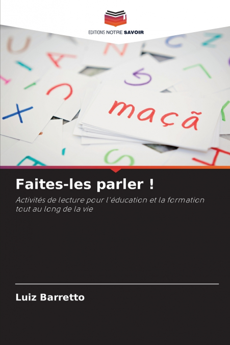 Faites-les parler !