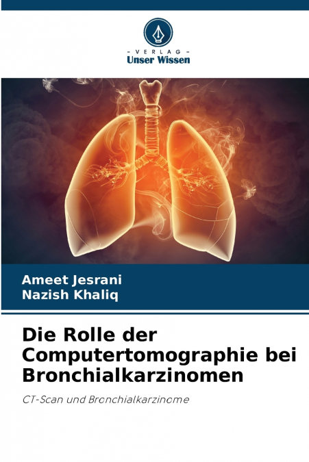 Die Rolle der Computertomographie bei Bronchialkarzinomen