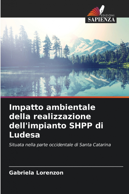 Impatto ambientale della realizzazione dell’impianto SHPP di Ludesa