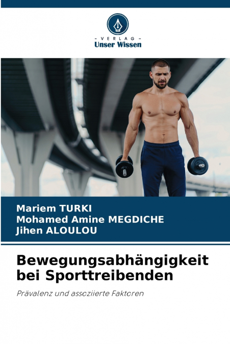 Bewegungsabhängigkeit bei Sporttreibenden