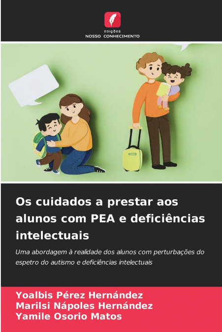 Os cuidados a prestar aos alunos com PEA e deficiências intelectuais