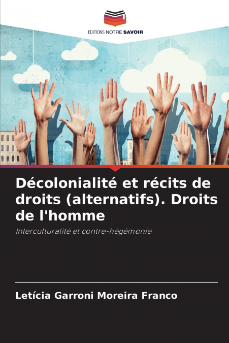Décolonialité et récits de droits (alternatifs). Droits de l’homme