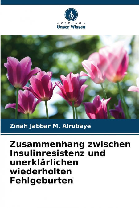 Zusammenhang zwischen Insulinresistenz und unerklärlichen wiederholten Fehlgeburten