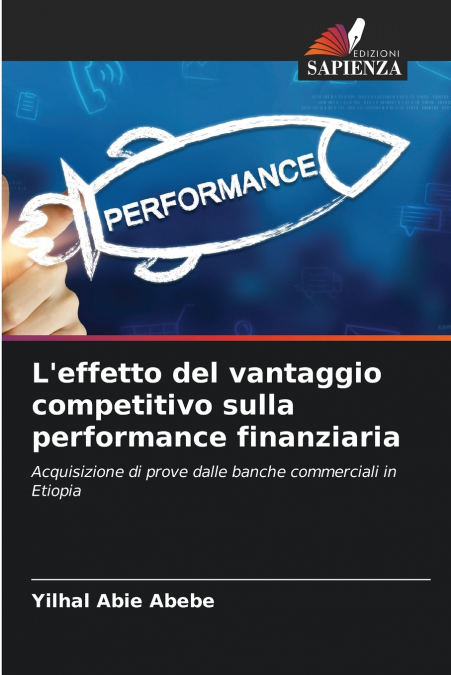 L’effetto del vantaggio competitivo sulla performance finanziaria