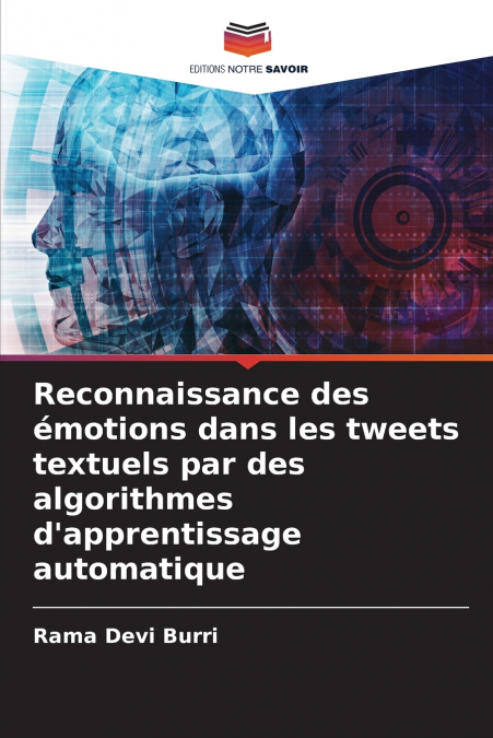 Reconnaissance des émotions dans les tweets textuels par des algorithmes d’apprentissage automatique