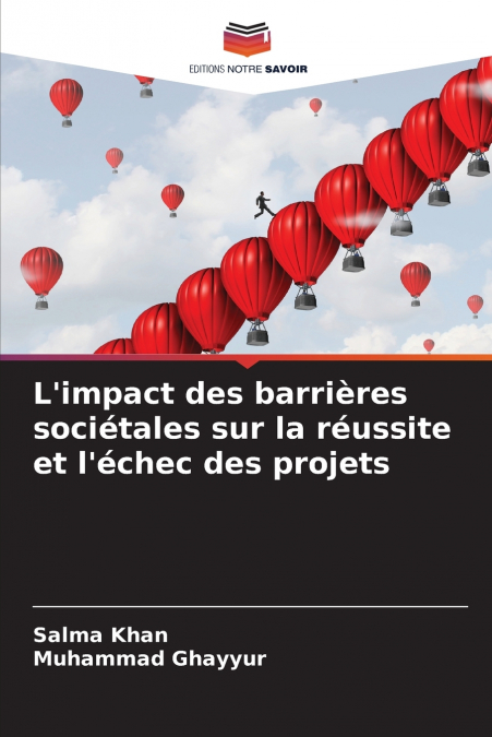 L’impact des barrières sociétales sur la réussite et l’échec des projets