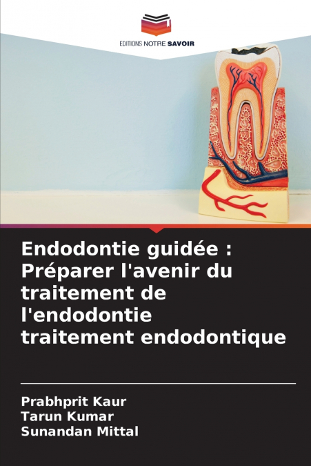 Endodontie guidée