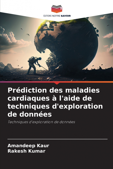 Prédiction des maladies cardiaques à l’aide de techniques d’exploration de données