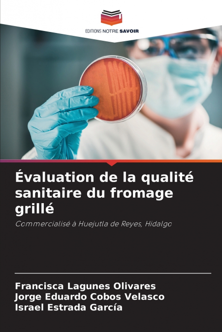 Évaluation de la qualité sanitaire du fromage grillé