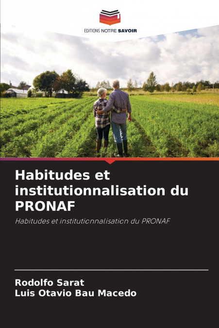 Habitudes et institutionnalisation du PRONAF