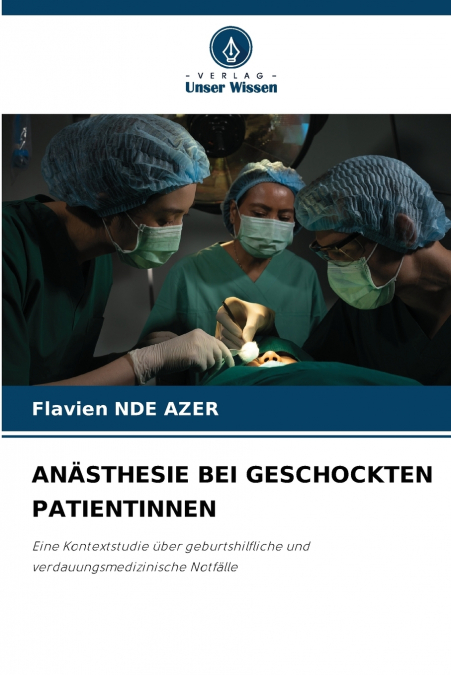 ANÄSTHESIE BEI GESCHOCKTEN PATIENTINNEN