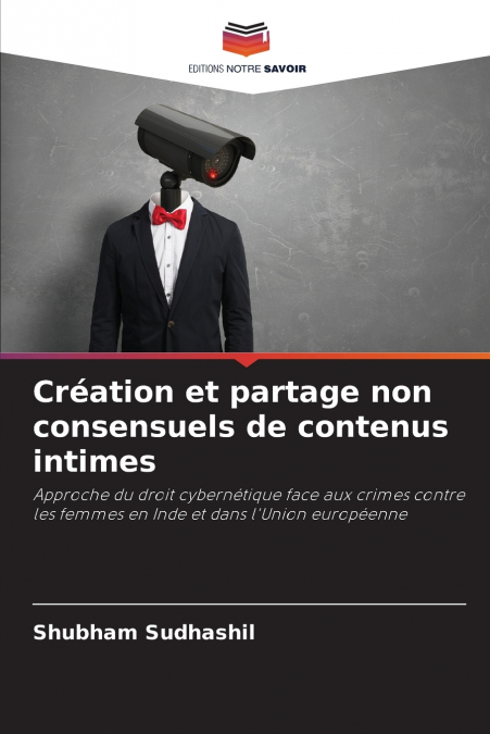 Création et partage non consensuels de contenus intimes