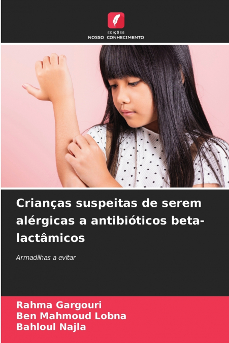 Crianças suspeitas de serem alérgicas a antibióticos beta-lactâmicos