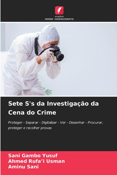 Sete S’s da Investigação da Cena do Crime
