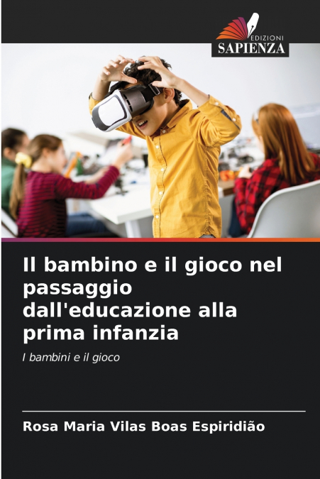 Il bambino e il gioco nel passaggio dall’educazione alla prima infanzia