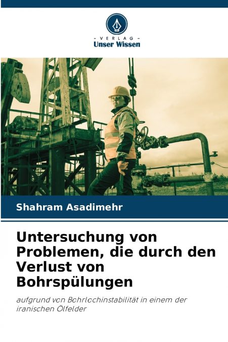 Untersuchung von Problemen, die durch den Verlust von Bohrspülungen