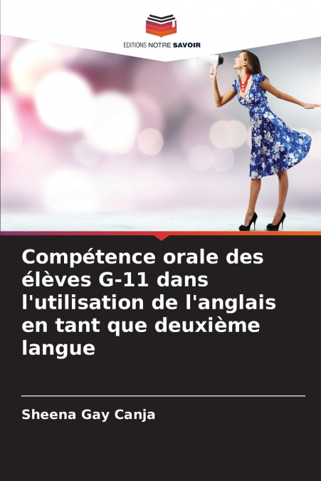 Compétence orale des élèves G-11 dans l’utilisation de l’anglais en tant que deuxième langue