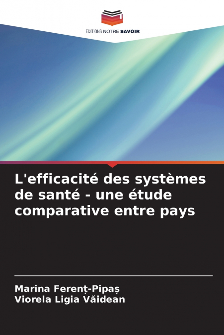 L’efficacité des systèmes de santé - une étude comparative entre pays