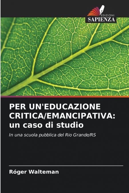 PER UN’EDUCAZIONE CRITICA/EMANCIPATIVA