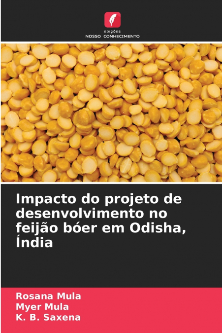 Impacto do projeto de desenvolvimento no feijão bóer em Odisha, Índia