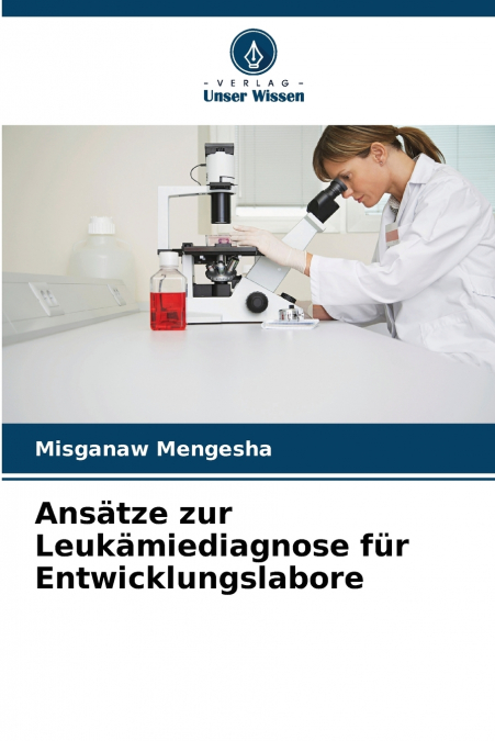 Ansätze zur Leukämiediagnose für Entwicklungslabore