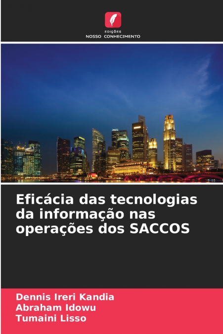 Eficácia das tecnologias da informação nas operações dos SACCOS