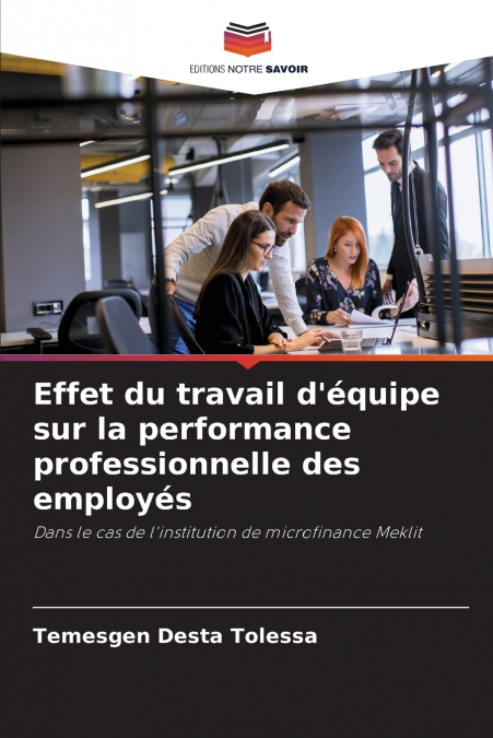 Effet du travail d’équipe sur la performance professionnelle des employés